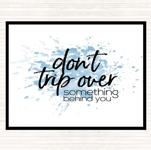 Blue White Don't Trip Over Inspirational Quote Placemat Blue White Don't Trip Over Inspirational Quote Placemat