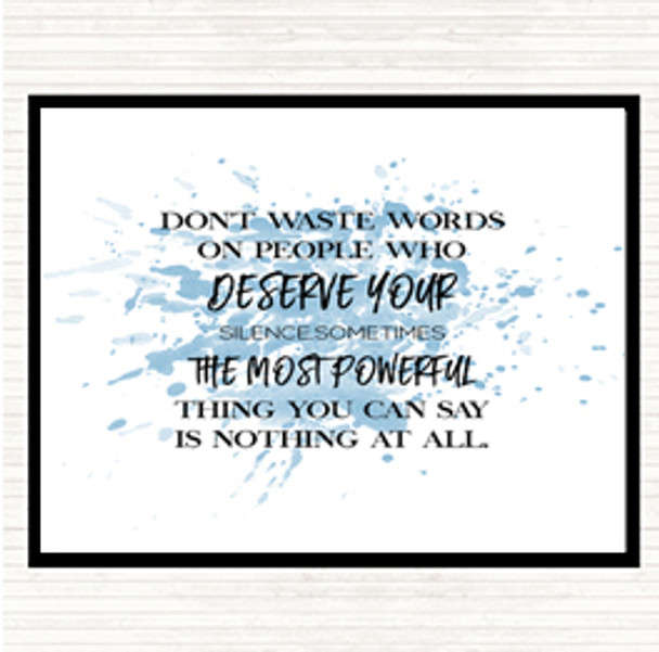 Blue White Don't Waste Words Inspirational Quote Placemat