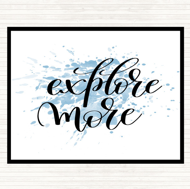 Blue White Explore More Inspirational Quote Placemat