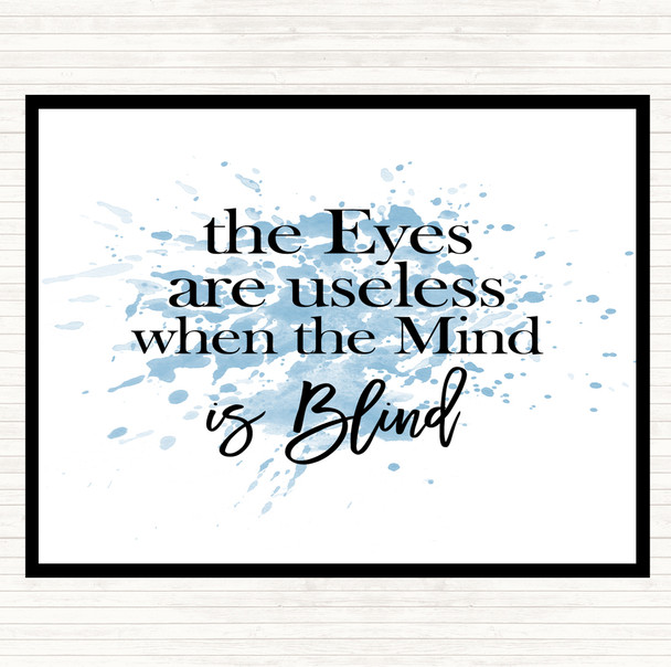 Blue White Eyes Are Useless Inspirational Quote Placemat