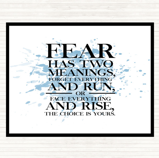 Blue White Fear Has 2 Meanings Inspirational Quote Placemat