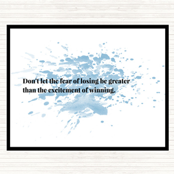 Blue White Fear Of Losing Inspirational Quote Placemat