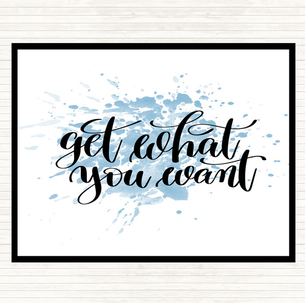 Blue White Get What You Want Inspirational Quote Placemat