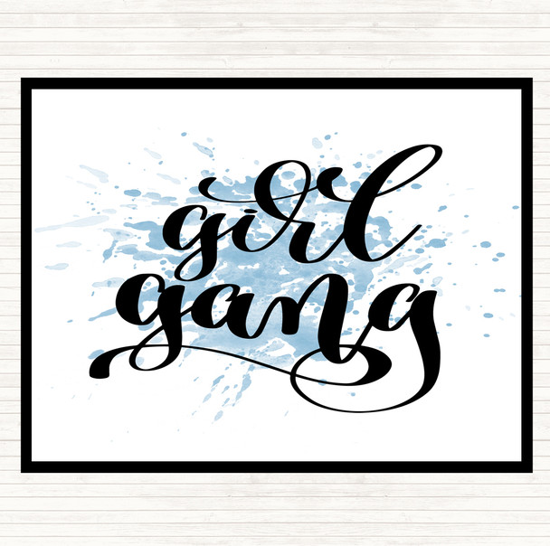 Blue White Girl Gang Inspirational Quote Placemat