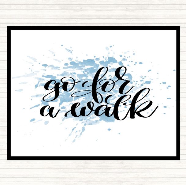 Blue White Go For A Walk Inspirational Quote Placemat