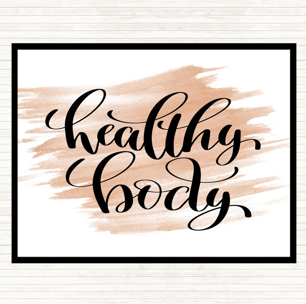 Watercolour Healthy Body Quote Placemat