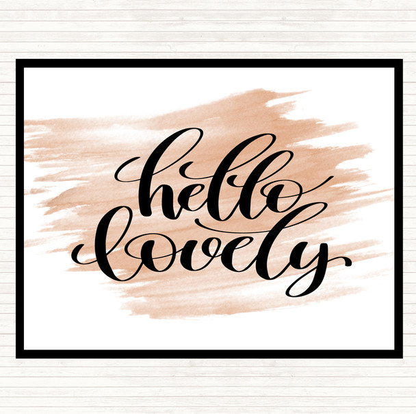 Watercolour Hello Lovely Quote Placemat Watercolour Hello Lovely Quote Placemat