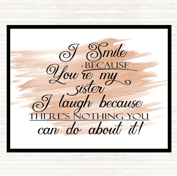 Watercolour I Smile Because Sister Quote Placemat