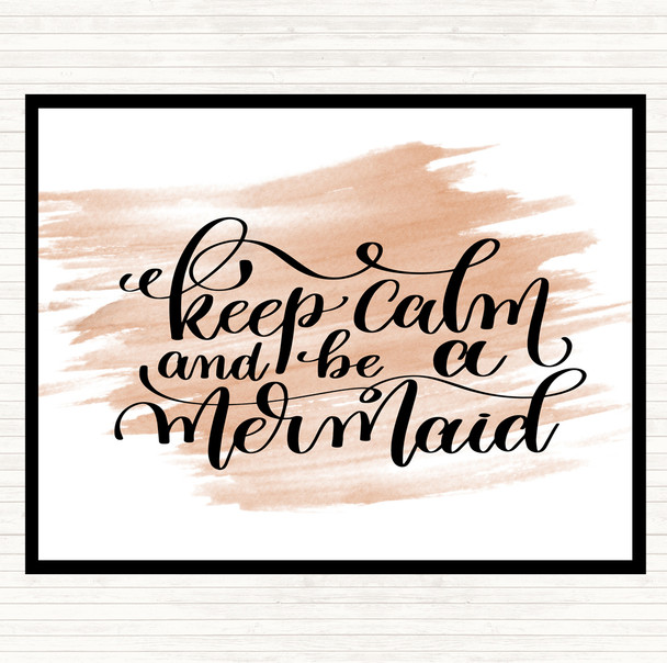 Watercolour Keep Calm Be Mermaid Quote Placemat