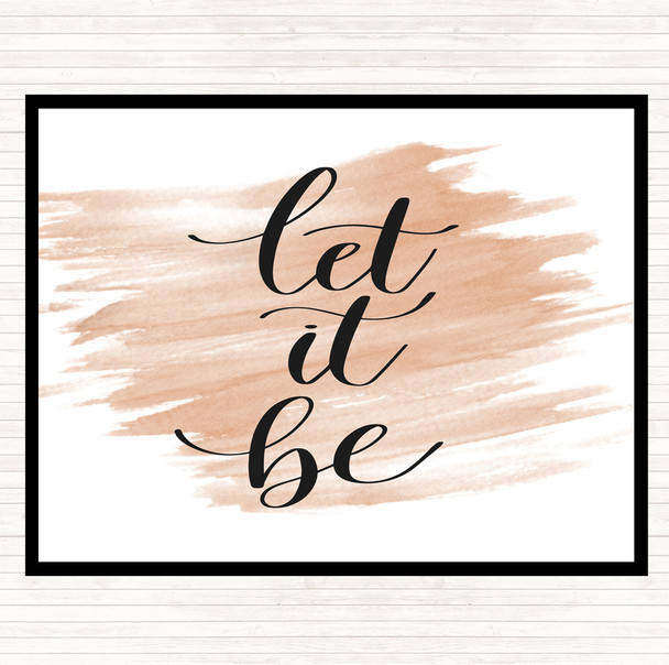 Watercolour Let It Be Swirl Quote Placemat