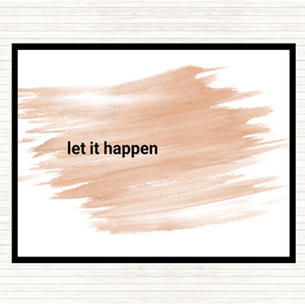 Watercolour Let It Happen Quote Placemat