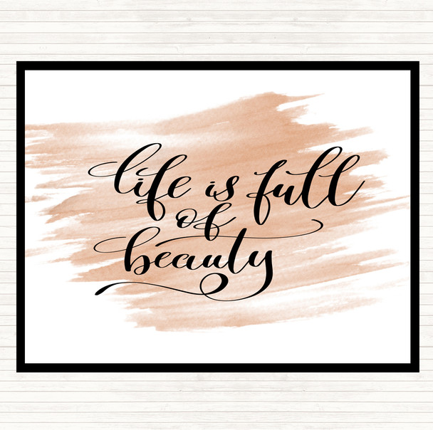 Watercolour Life Full Beauty Quote Placemat