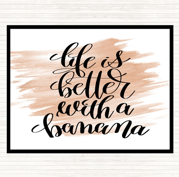 Watercolour Life Is Better With Banana Quote Placemat