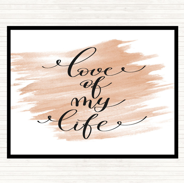 Watercolour Love Of My Life Quote Placemat