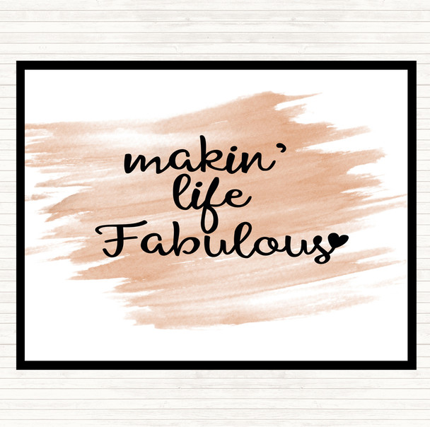 Watercolour Makin Life Fabulous Quote Placemat