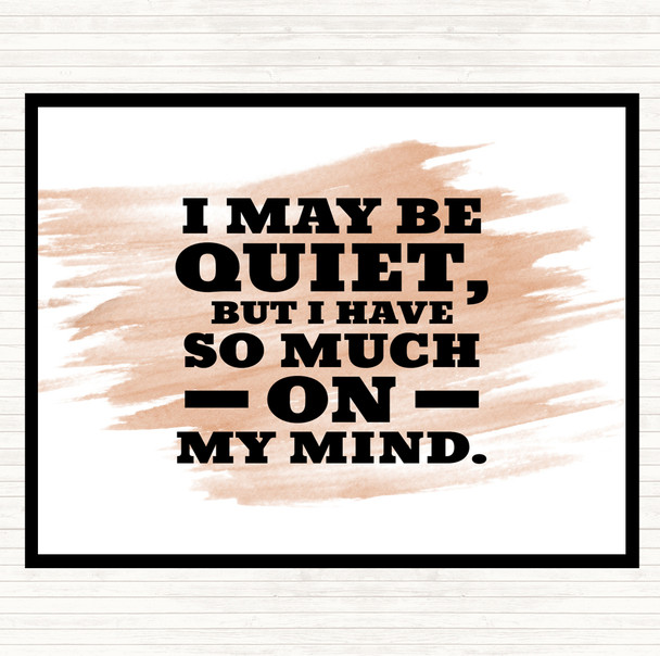 Watercolour May Be Quiet Quote Placemat