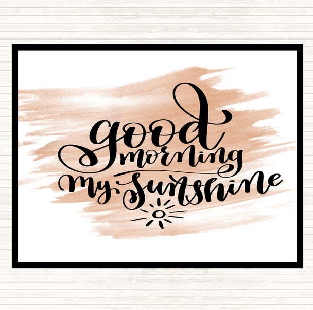 Watercolour Morning My Sunshine Quote Placemat