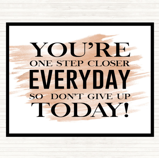 Watercolour One Step Closer Everyday Quote Placemat