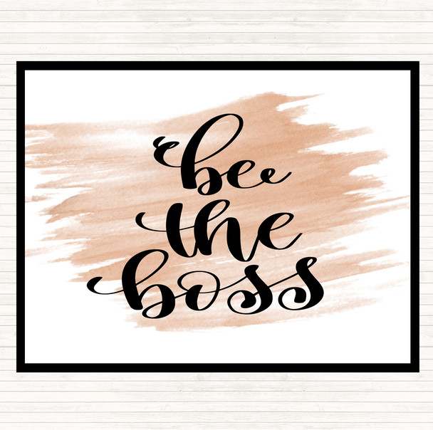 Watercolour Be The Boss Quote Placemat