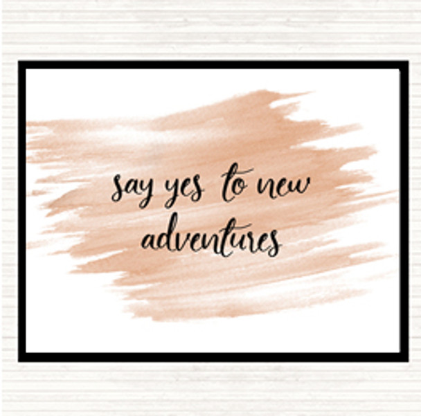 Watercolour Say Yes To New Adventures Quote Placemat