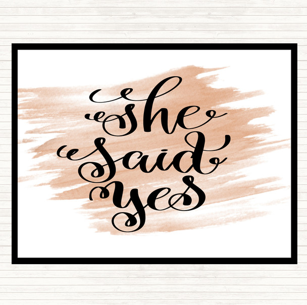 Watercolour She Said Yes Quote Placemat