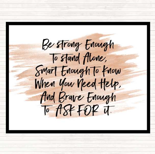 Watercolour Strong Enough To Stand Alone Quote Placemat