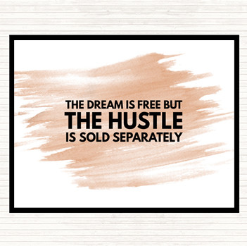 Watercolour The Hustle Is Sold Separately Quote Placemat