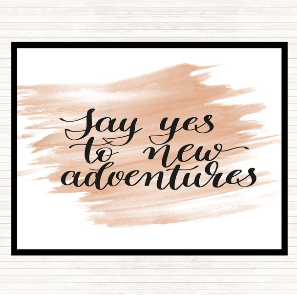 Watercolour Yes To Adventures Quote Placemat