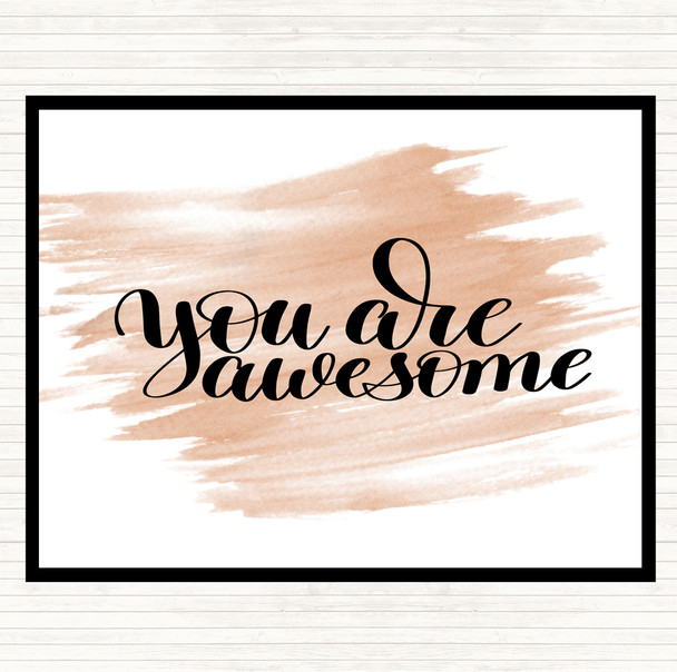 Watercolour You Are Awesome Quote Placemat