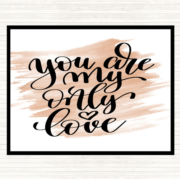 Watercolour You Are My Only Love Quote Placemat