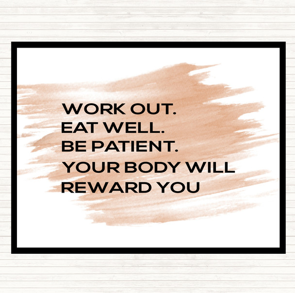 Watercolour Body Will Reward You Quote Placemat