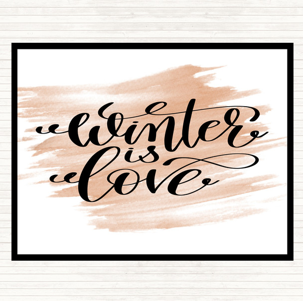 Watercolour Christmas Winter Is Love Quote Placemat