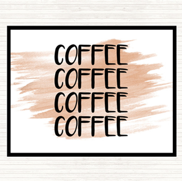 Watercolour Coffee Coffee Coffee Coffee Quote Placemat