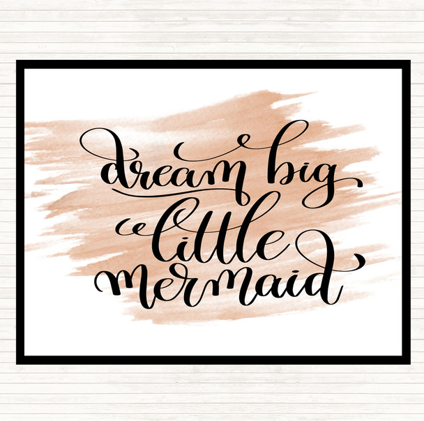 Watercolour Dream Big Mermaid Quote Placemat