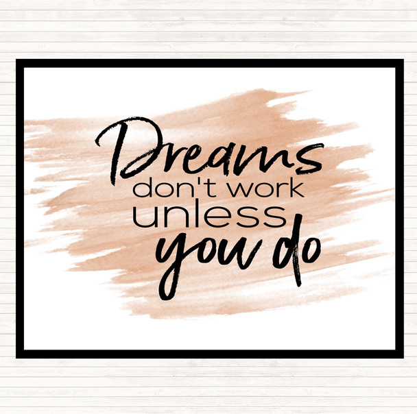 Watercolour Dreams Don't Work Quote Placemat