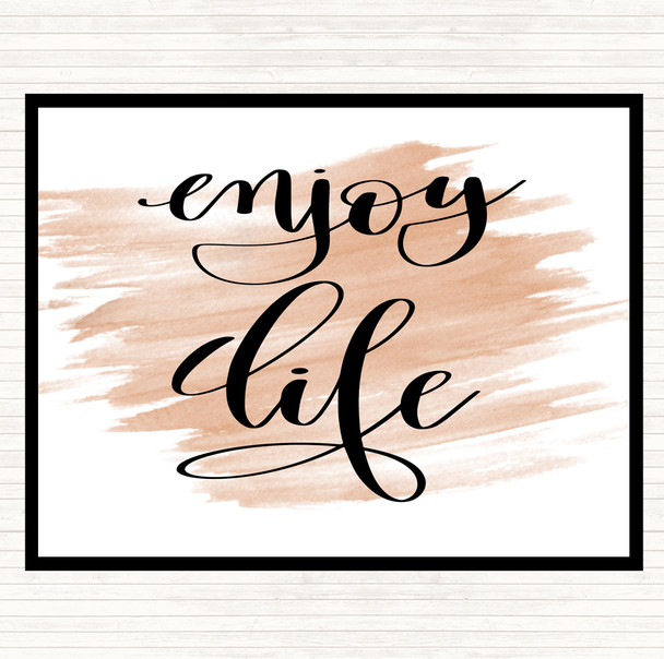 Watercolour Enjoy Life Quote Placemat