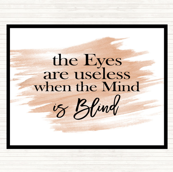 Watercolour Eyes Are Useless Quote Placemat