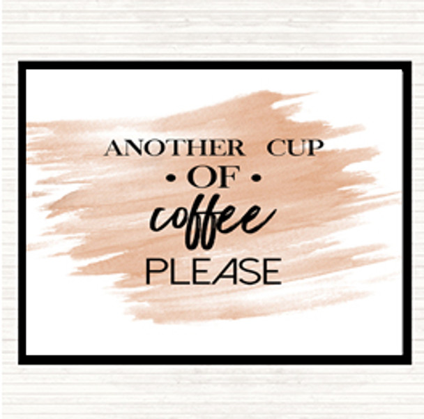 Watercolour Another Cup Of Coffee Quote Placemat