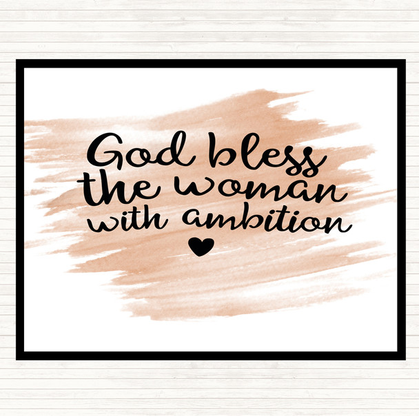 Watercolour God Bless The Woman With Ambition Quote Placemat