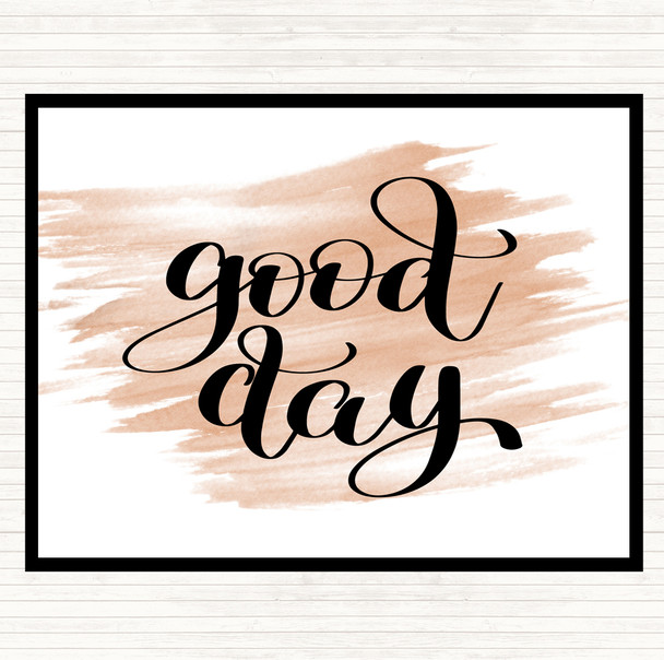 Watercolour Good Day Quote Placemat
