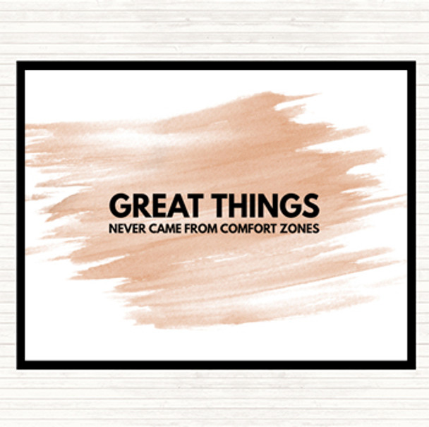 Watercolour Great Things Never Came From Comfort Zones Quote Placemat