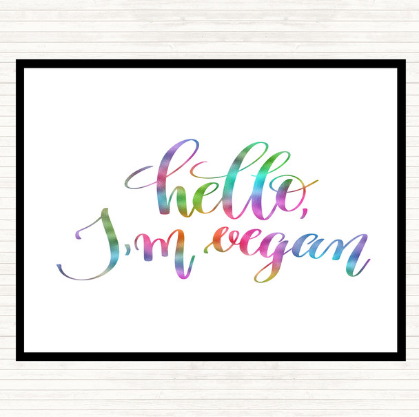 Hello I'm Vegan Rainbow Quote Placemat