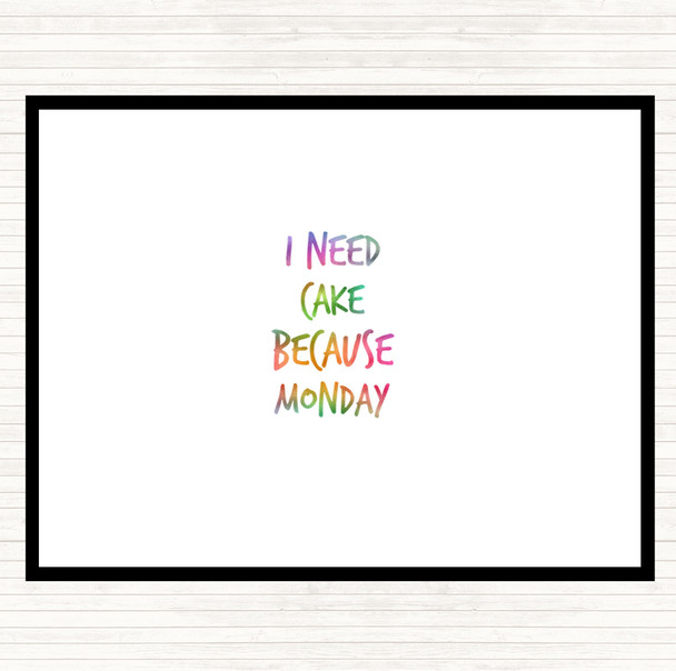 I Need Cake Rainbow Quote Placemat