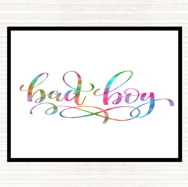 Bad Boy Rainbow Quote Placemat