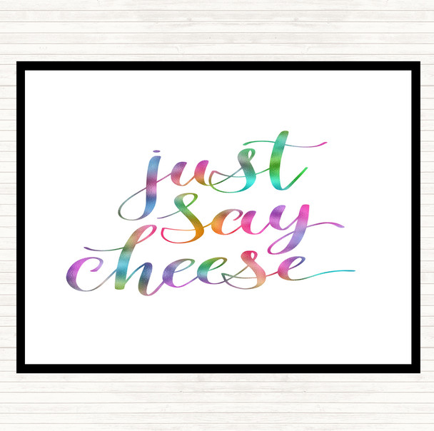 Just Say Cheese Rainbow Quote Placemat