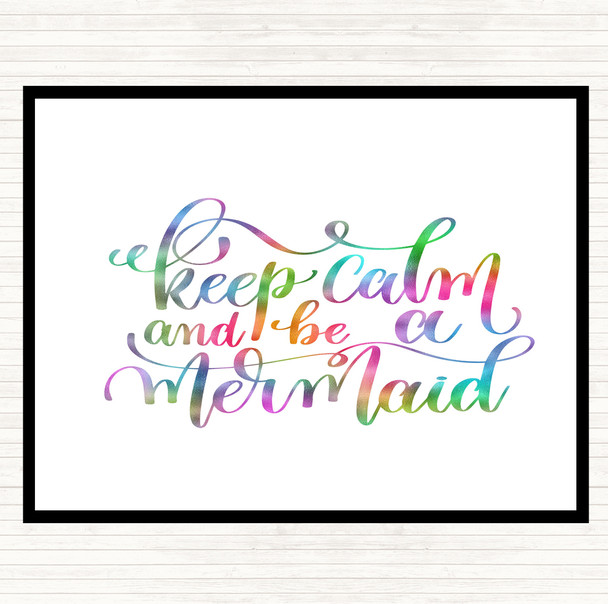 Keep Calm Be Mermaid Rainbow Quote Placemat