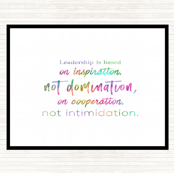 Leadership Is Based Rainbow Quote Placemat