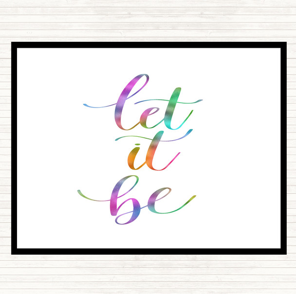 Let It Be Swirl Rainbow Quote Placemat