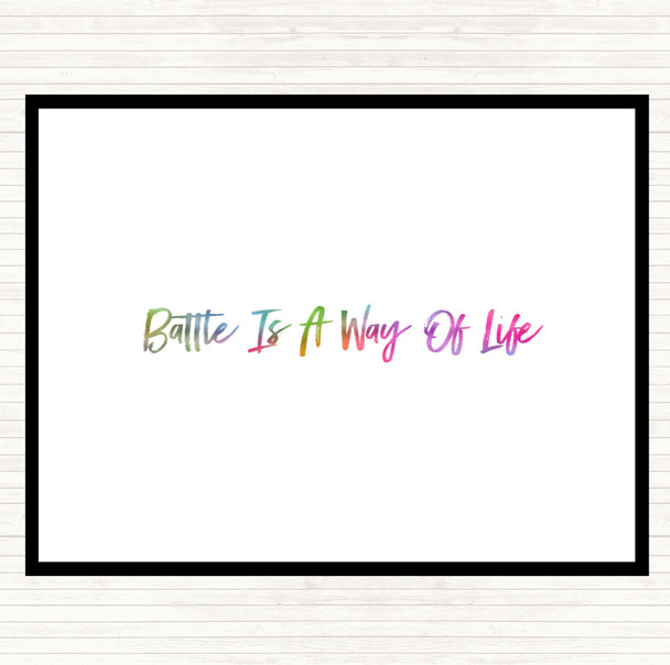 Battle Is A Way Of Life Rainbow Quote Placemat