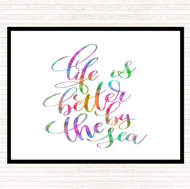 Life Is Better By The Sea Rainbow Quote Placemat
